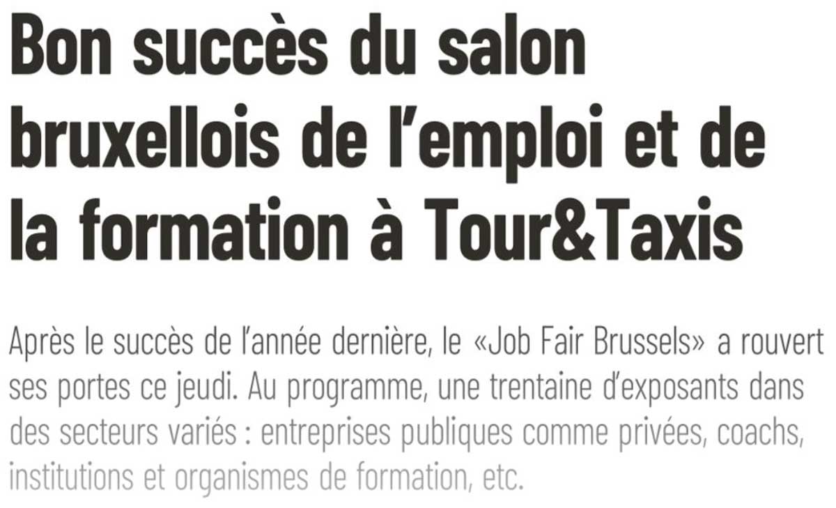 Extrait de presse, La Capitale : "Bon succès du salon bruxellois de l’emploi et de la formation à Tour&Taxis".