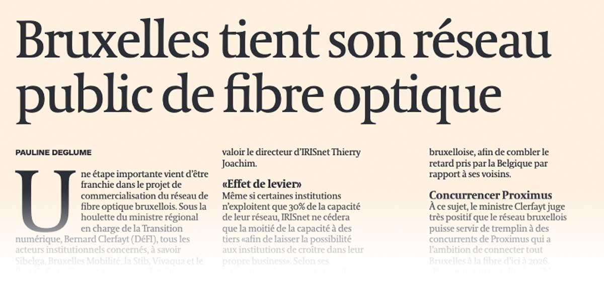 Extrait de presse, L'Echo : "Bruxelles tient son réseau public de fibre optique"